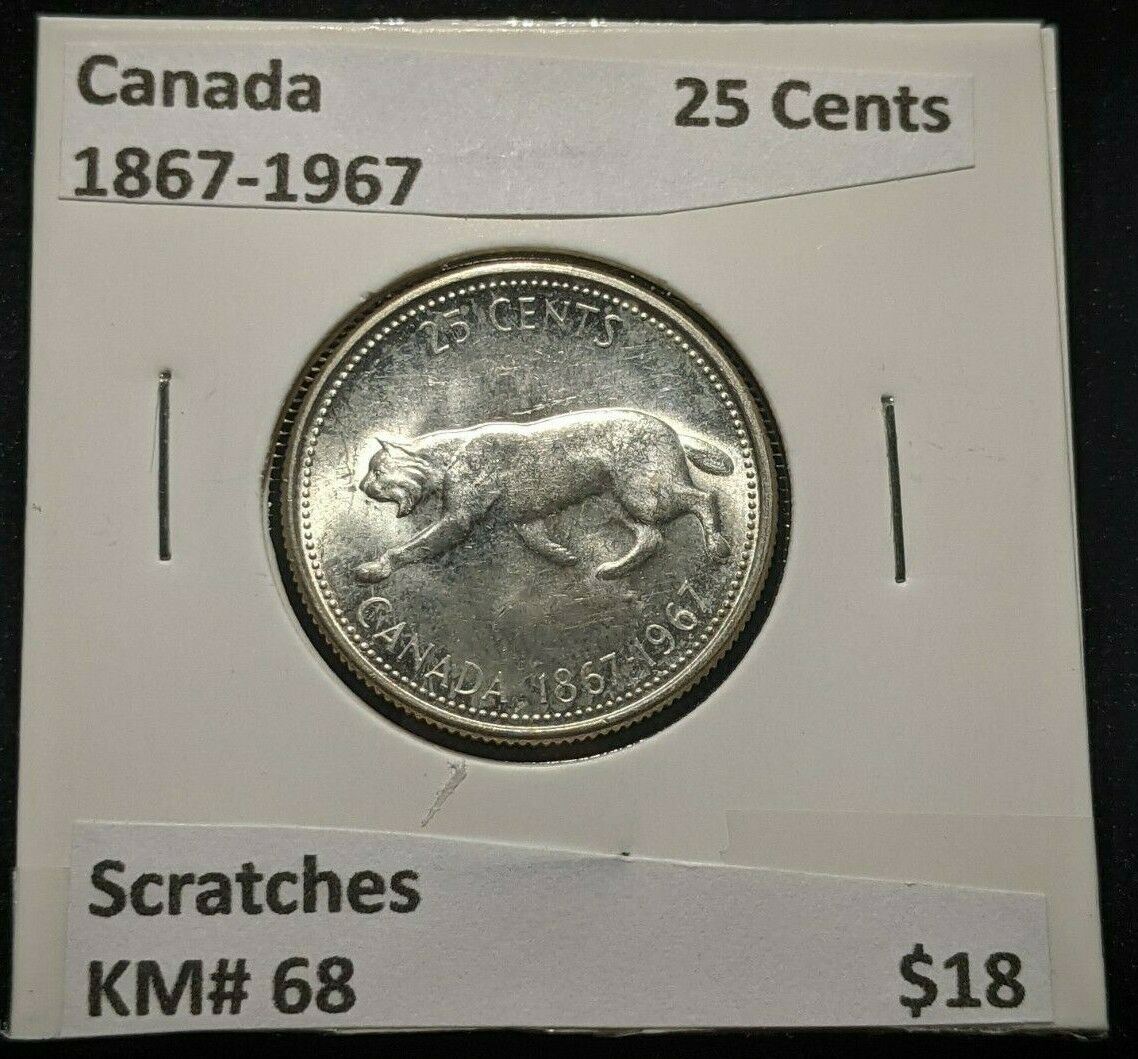 Canada 1867 1967 25 Cents KM 68 Scratches 1625 aussiecoinsdirect