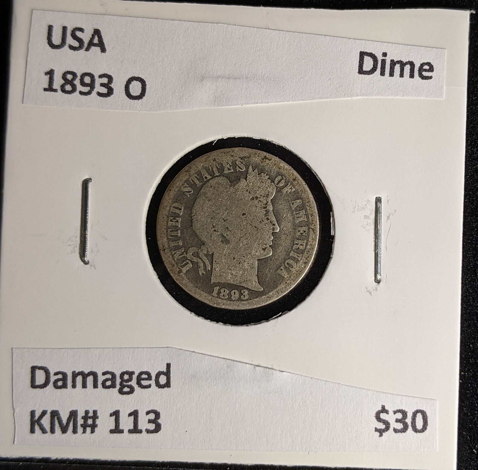 USA 1893 O Dime KM# 113 Damaged #612 #28A