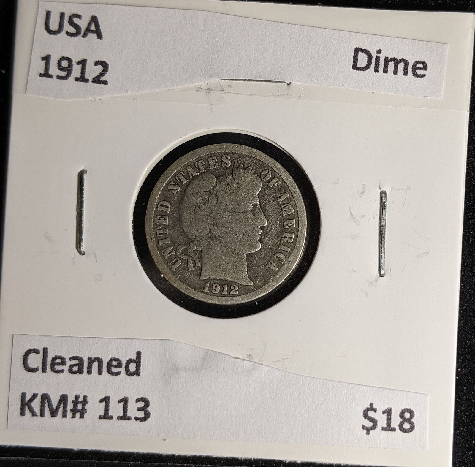 USA 1912 Dime KM# 113 Cleaned #240 #28B