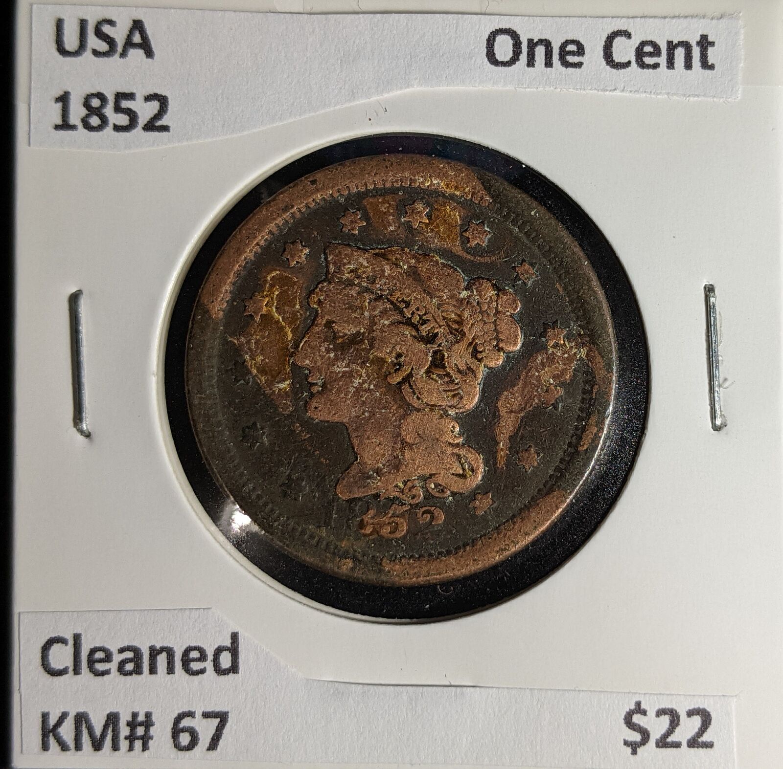 USA 1852 One Cent KM# 67 Cleaned #211 #30B