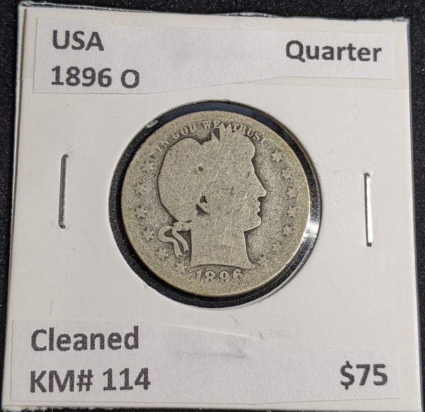 USA 1896 O Quarter KM# 114 Cleaned #257 #31A