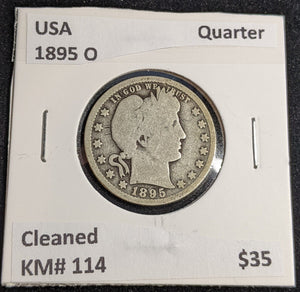 USA 1895 O Quarter KM# 114 Cleaned #255 #31A