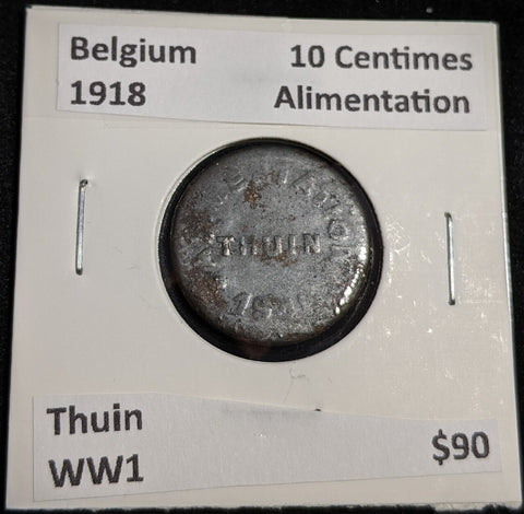 Belgium 1918 10 Centimes Alimentation Thuin WW1 #003 #31B