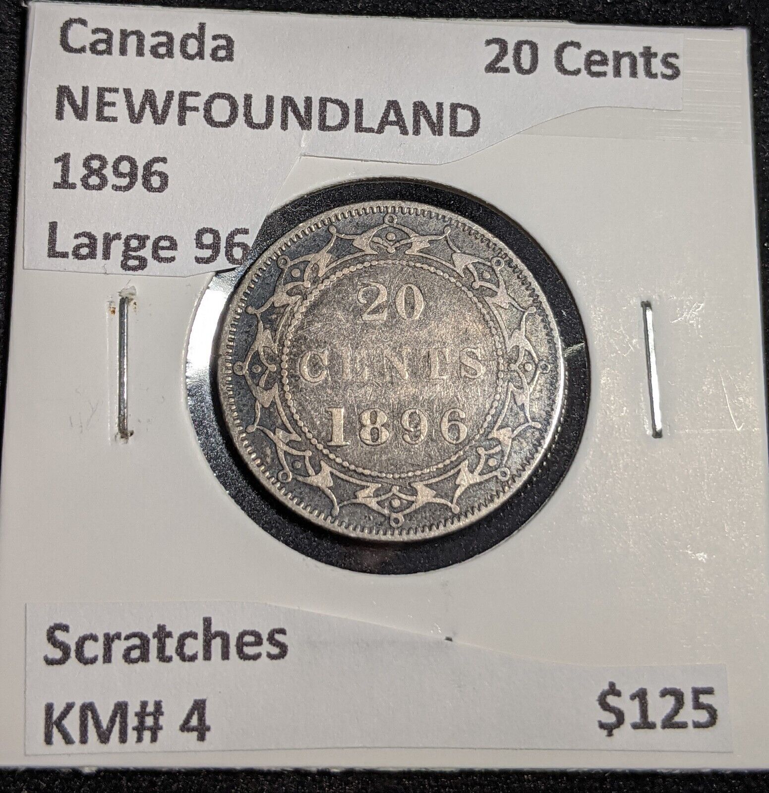 Canada 1896 NEWFOUNDLAND 20 Cents Large 96 Scratches KM# 4 #212 #31B