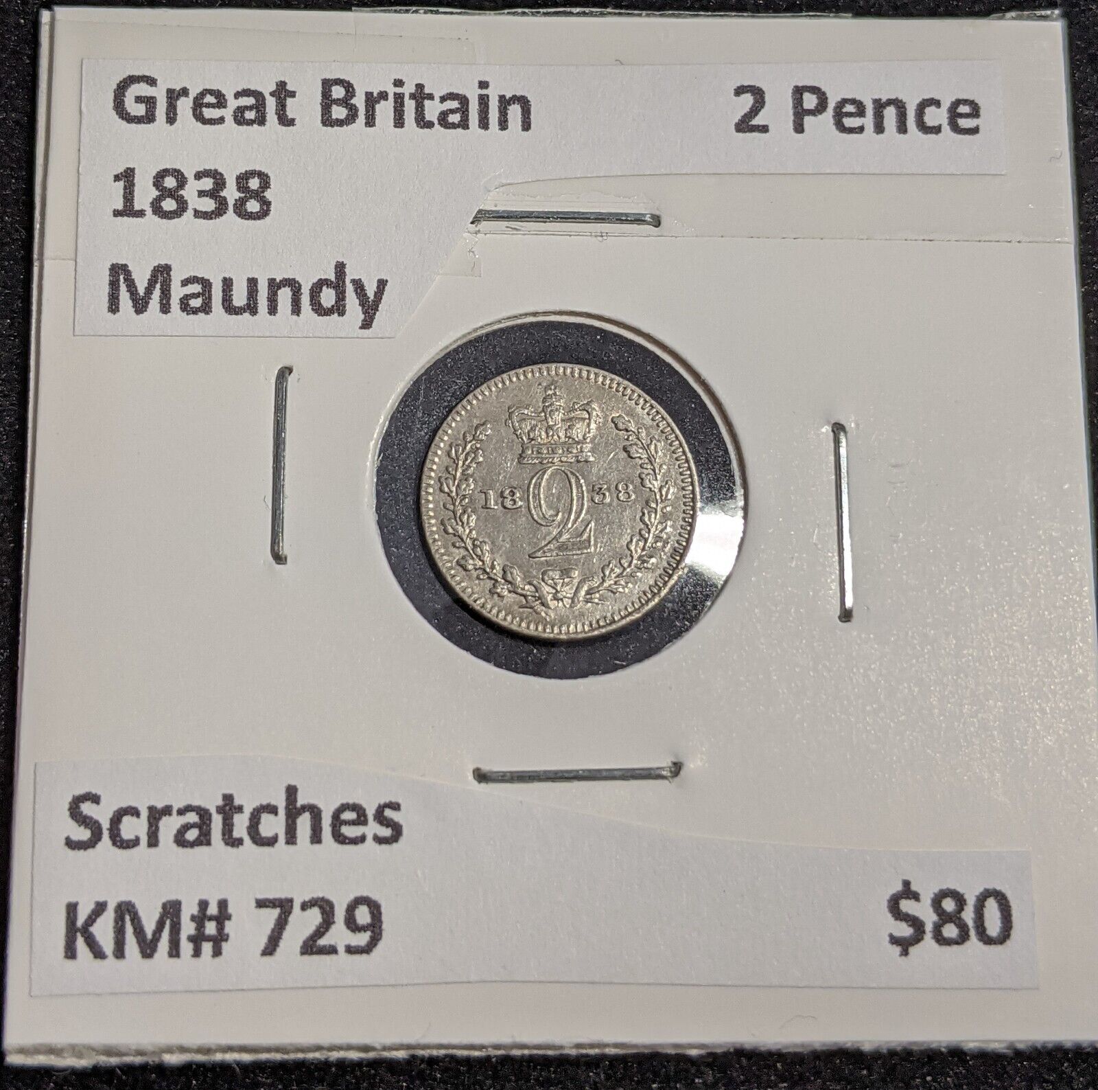 Great Britain 1838 Maundy 2 Pence KM# 729 Scratches #007 #31A
