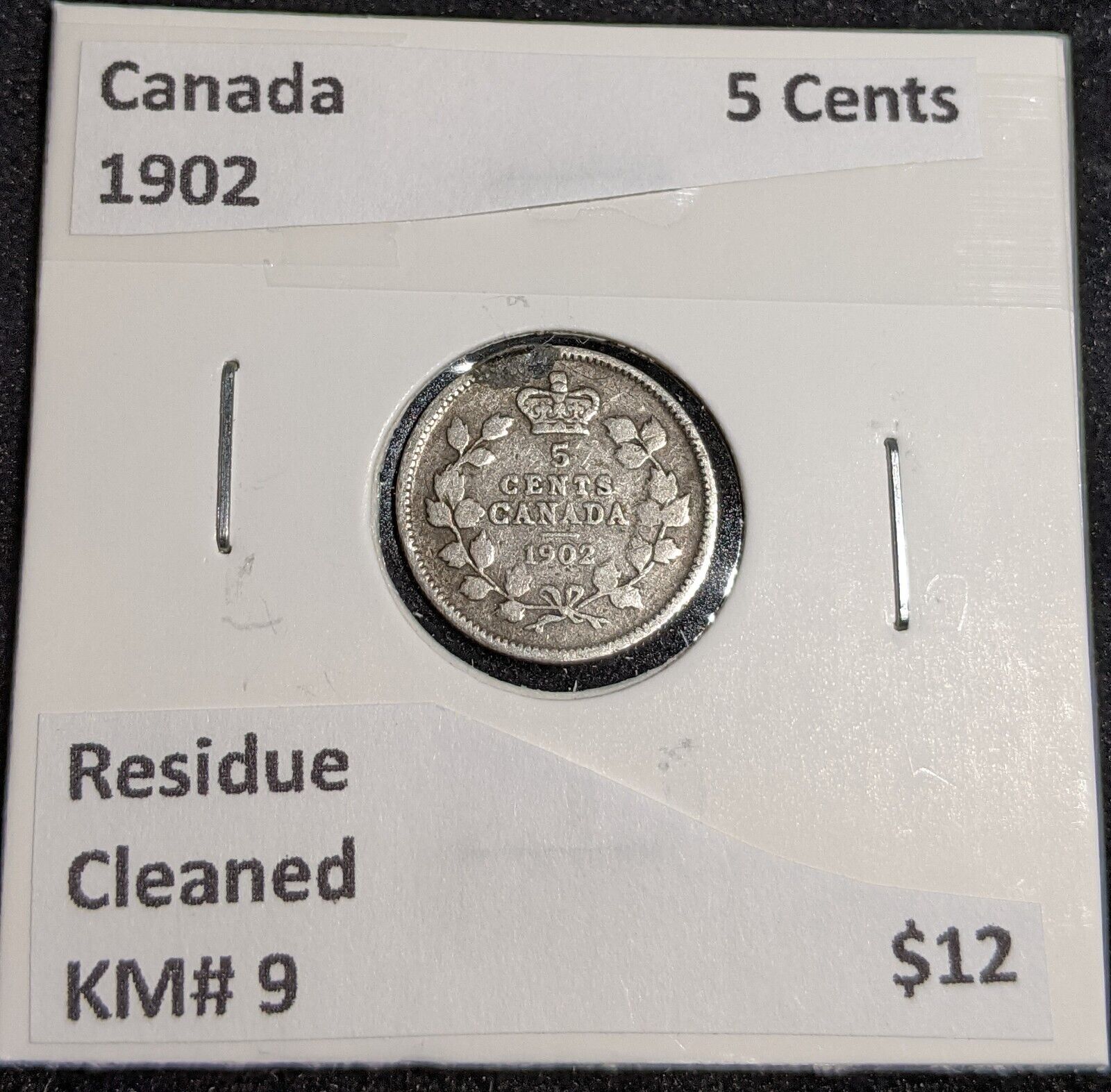 Canada 1902 5 Cents Residue KM# 9 Cleaned #078 #31C