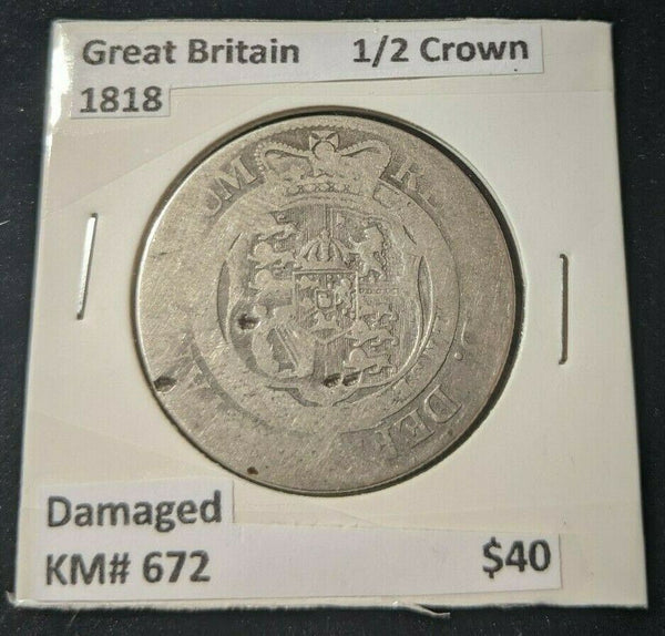 Great Britain 1818 Half Crown KM# 672 Damaged  #025
