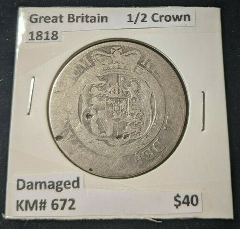 Great Britain 1818 Half Crown KM# 672 Damaged  #025