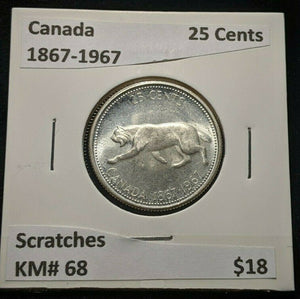 Canada 1867-1967 25 Cents KM# 68 Scratches #1593