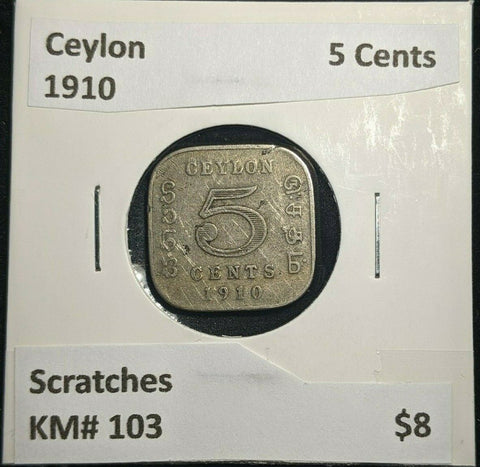 Ceylon 1910 5 Cents KM# 103 Scratches #1463