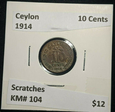 Ceylon 1914 10 Cents KM# 104 Scratches #1503
