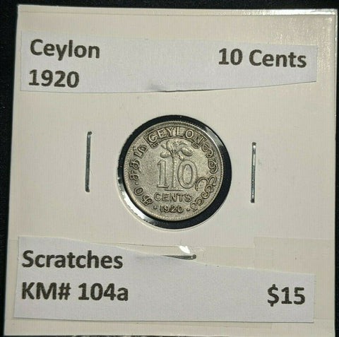Ceylon 1920 10 Cents KM# 104a Scratches #1507