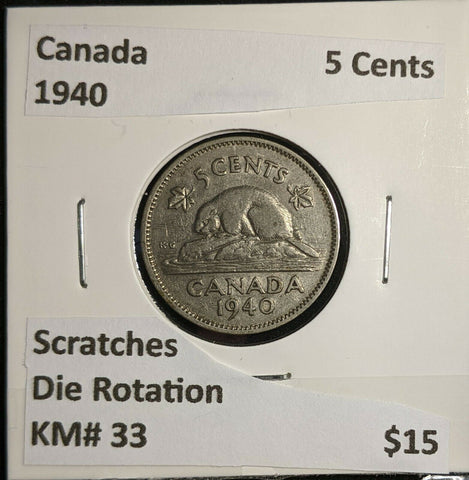 Canada 1940 5 Cents KM# 33 Die Rotation Scratches  #1121   9A