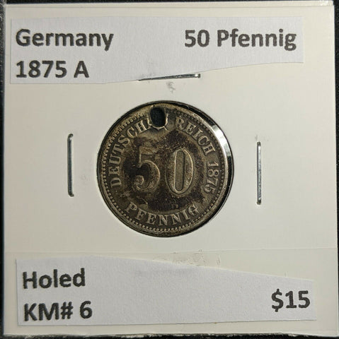 Germany 1875 A 50 Pfennig KM# 6 Holed #327 2B