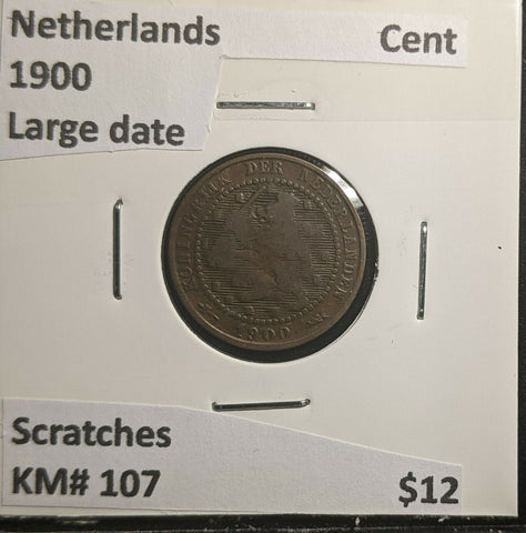Netherlands 1900 Cent  Large date KM# 107 Scratches #281 3A