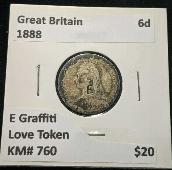 Great Britain 1888 6 Pence Sixpence 6d KM# 760 Love Token E Graffiti #009 4B