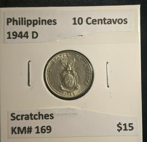 Philippines 1944 D 10 Centavos KM# 169 Scratches #500 5B