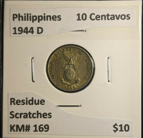 Philippines 1944 D 10 Centavos KM# 169 Residue Scratches #476 5B