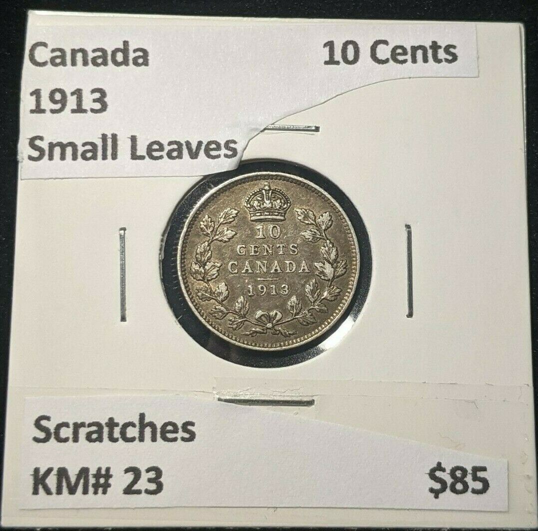 Canada 1913 Small Leaves 10 Cents KM# 23 Scratches #046 5B