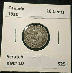 Canada 1910 10 Cents KM# 10 Scratch #1146   9A