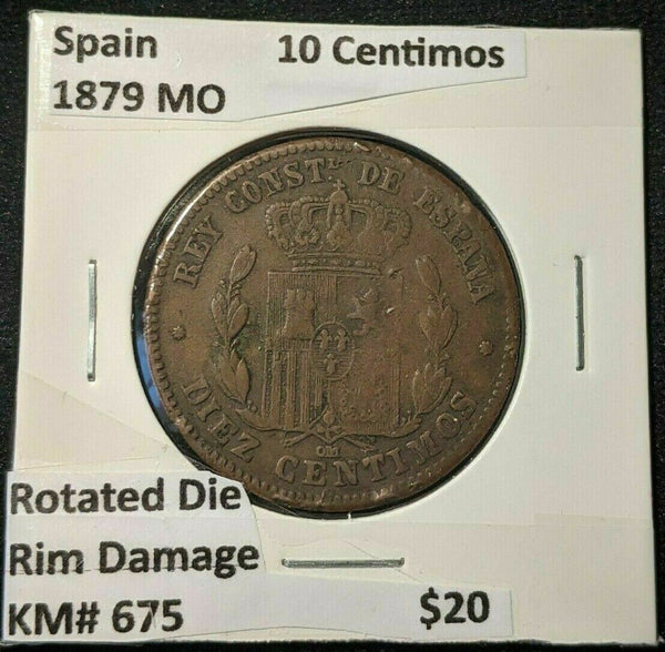 Spain 1879 MO 10 Centimos KM# 675 Rotated Die Rim Damage #105 #23B