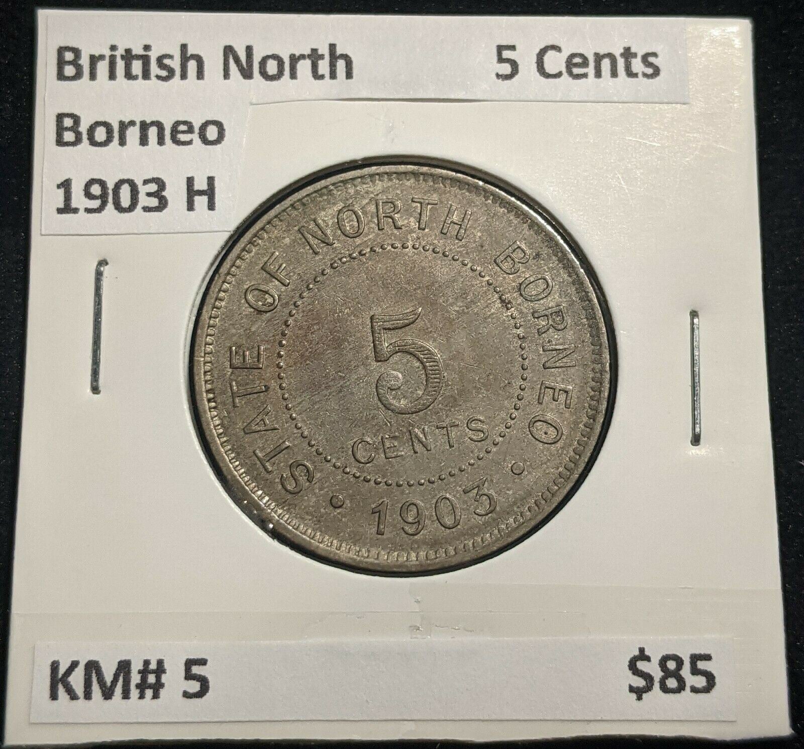 British North Borneo 1903 H 5 Cents KM# 5 #006  #14C