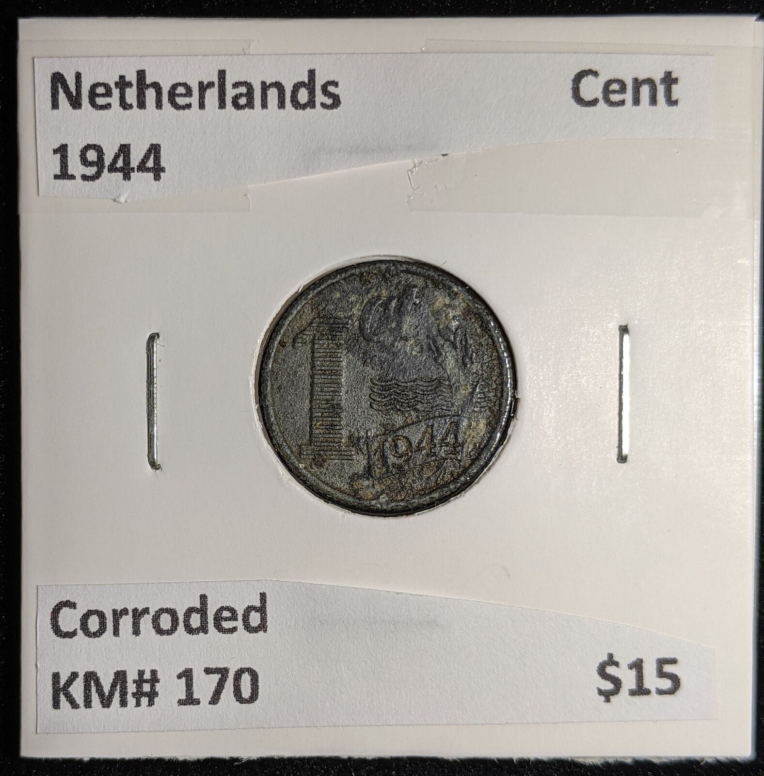 Netherlands 1944 Cent KM# 170 Corroded #150 #17B