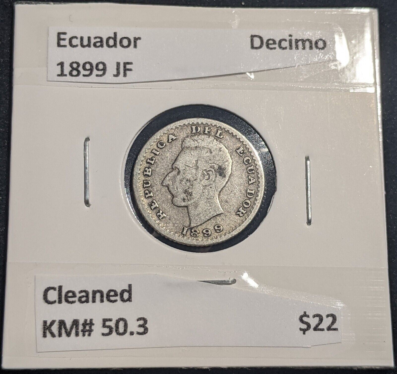 Ecuador 1889 JF Decimo KM# 50.3 Cleaned #934  #19C