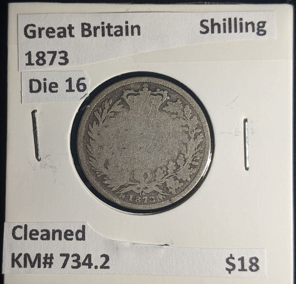 Great Britain 1873 Die 16 Shilling 1/- KM# 734.2 Cleaned #210 #25A
