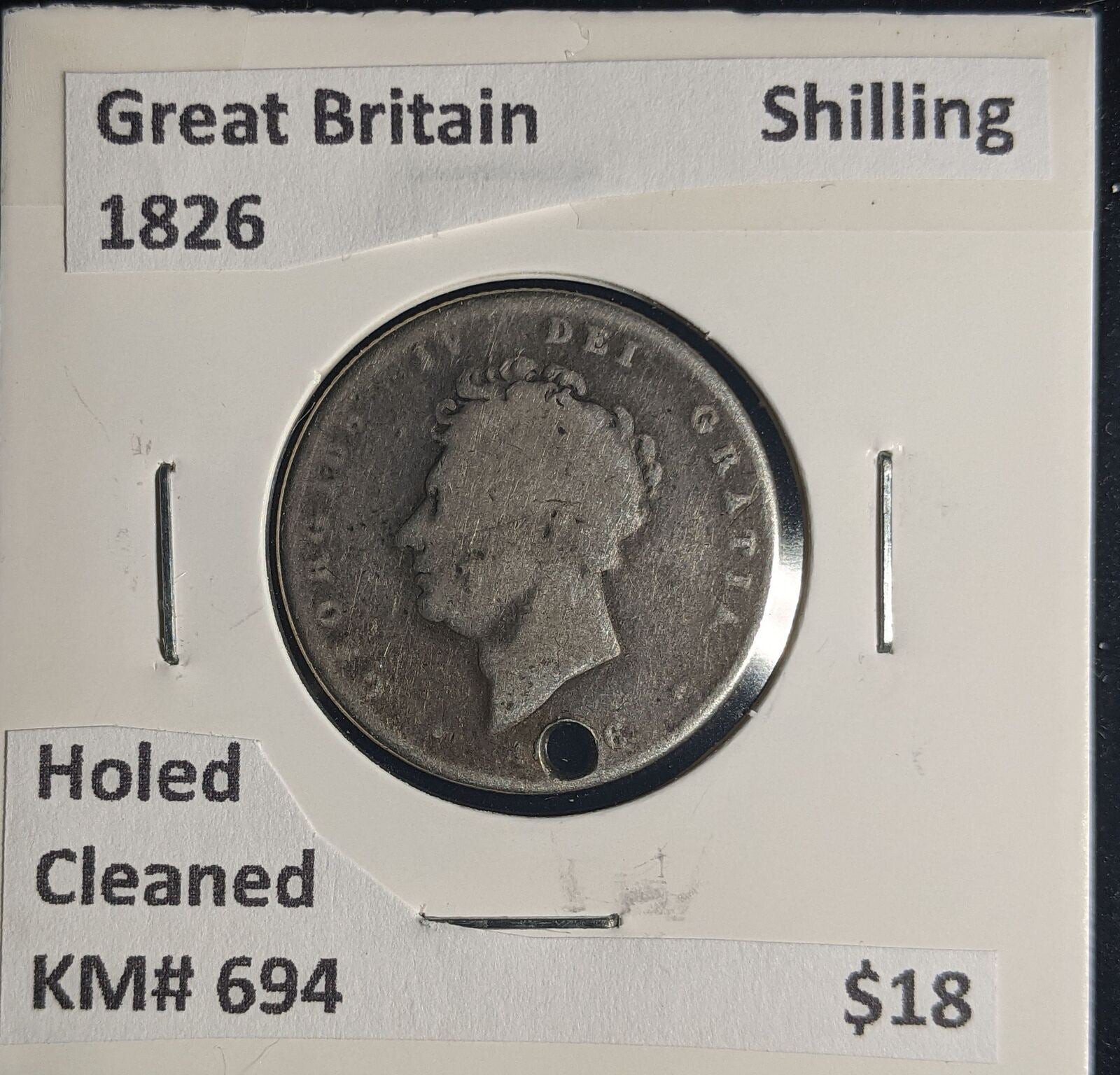 Great Britain 1826 Shilling 1/- KM# 694 Holed Cleaned #152 #25A