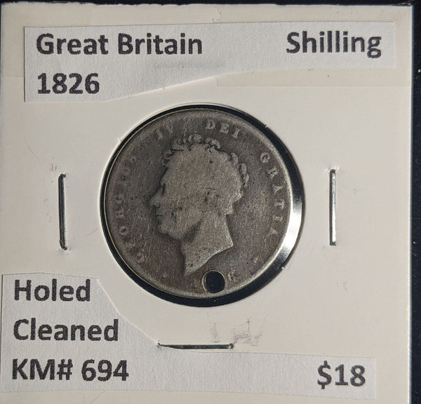 Great Britain 1826 Shilling 1/- KM# 694 Holed Cleaned #152 #25A