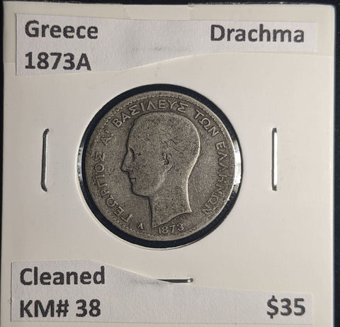Greece 1873A Drachma KM# 38 Cleaned #119 #25C