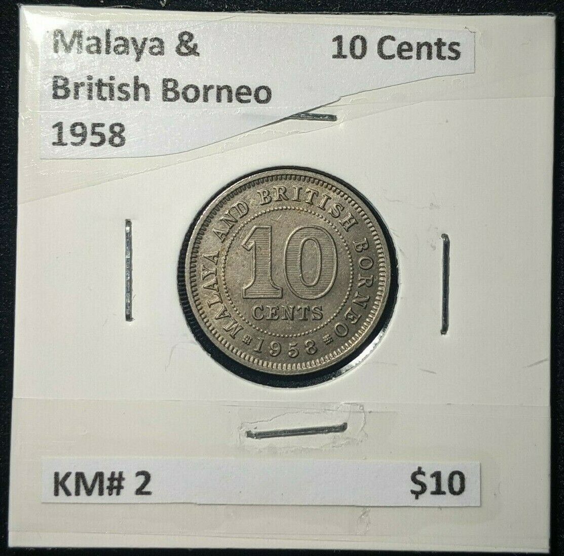 Malaya & British Borneo 1958 10 Cents KM# 2     #510