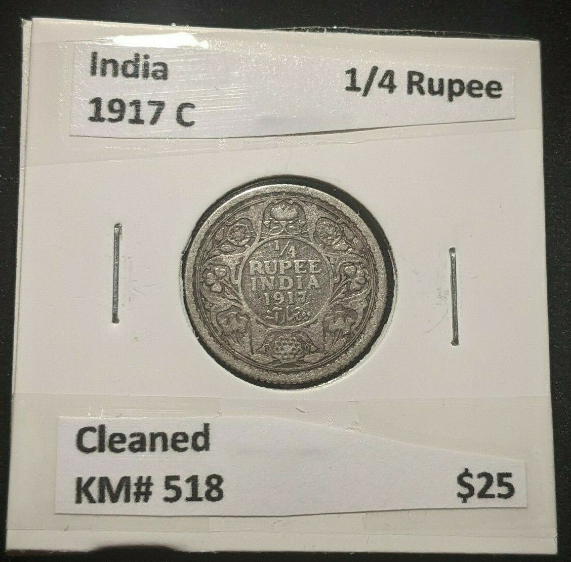 India 1917 C 1/4 Rupee KM# 518 Cleaned #340