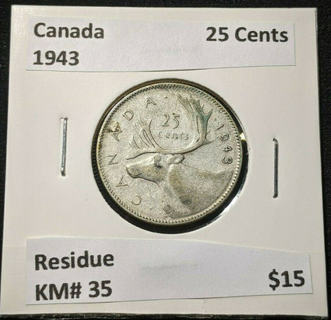 Canada 1943 25 Cents KM# 35 Residue #1200