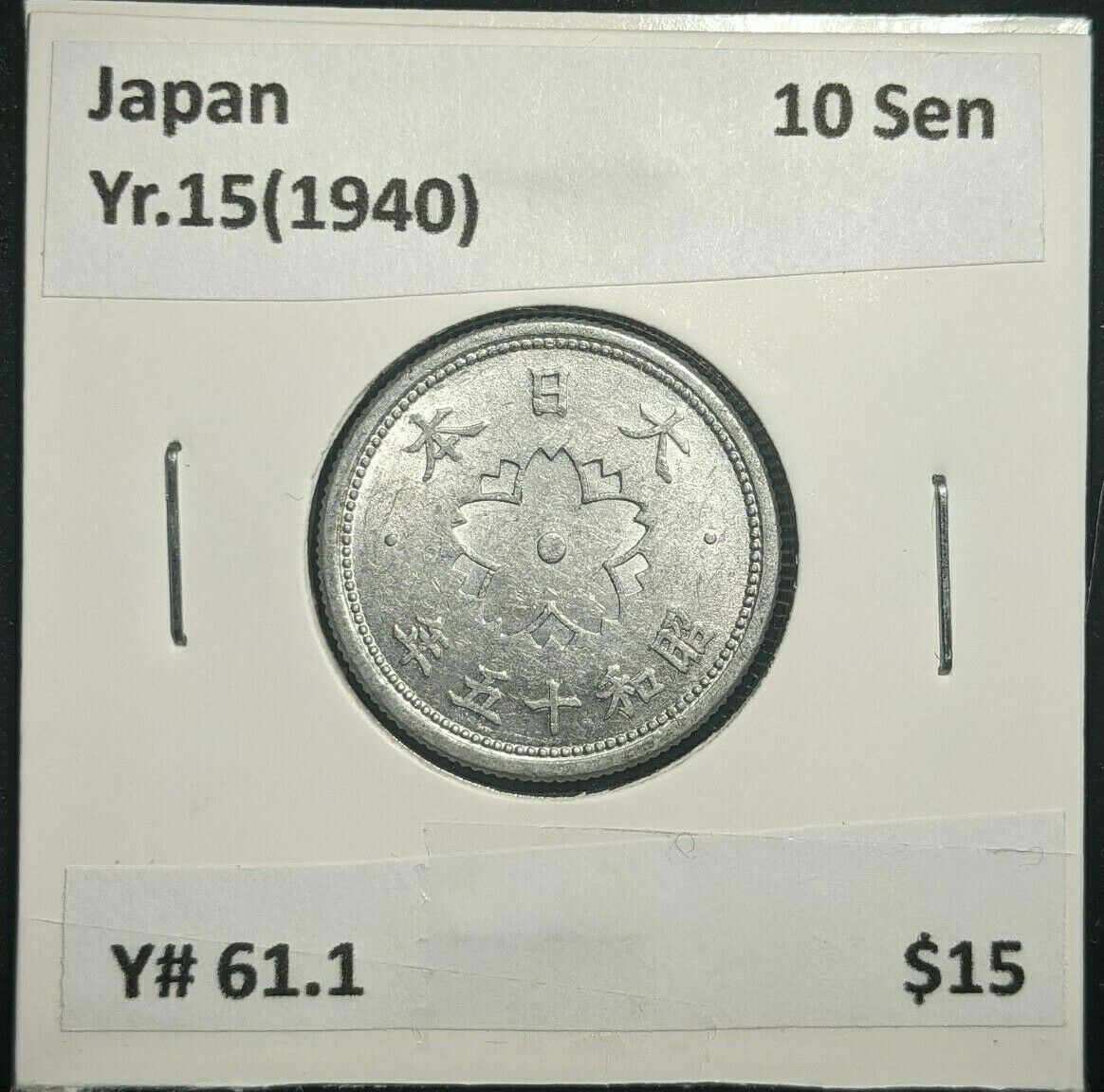 Japan Yr.15 (1940) 10 Sen Y# 61.1 #2494   10A