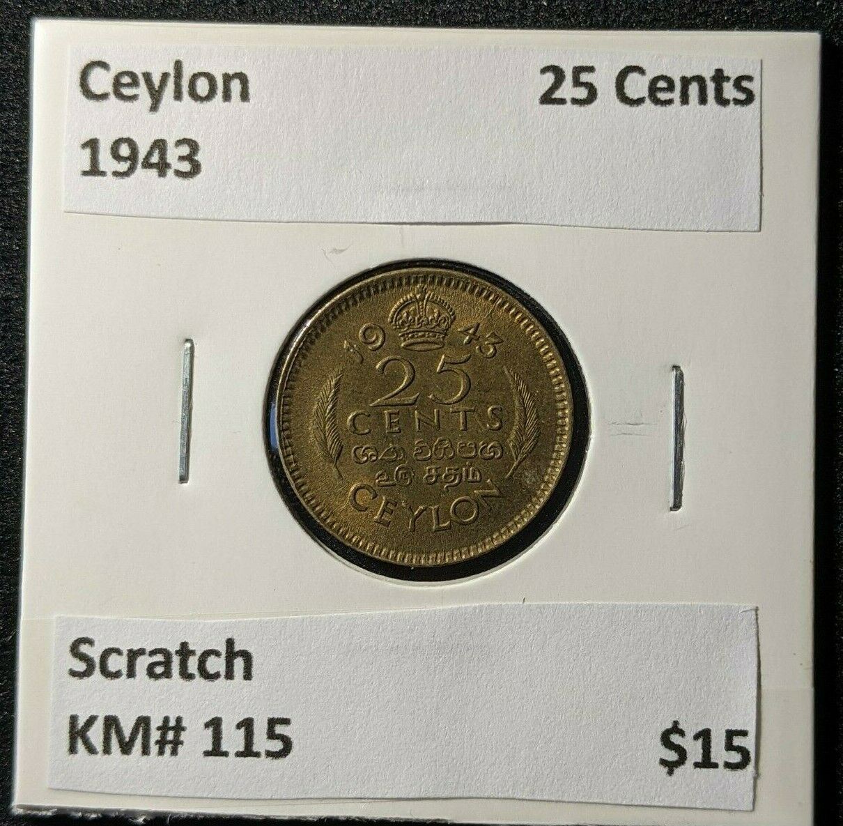 Ceylon 1943 25 Cents KM# 115 Scratch #1846