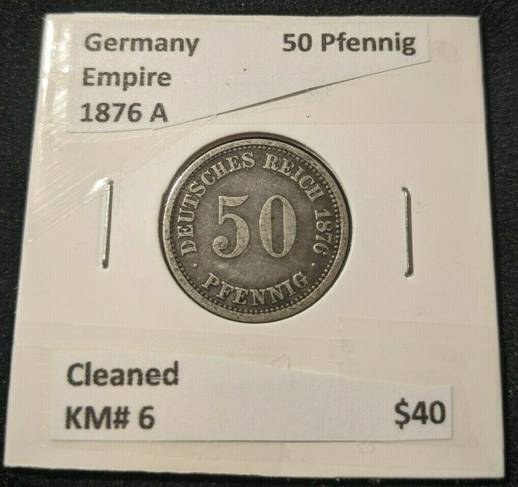 Germany Empire 1876 A 50 Pfennig Cleaned KM# 6  #098  8B