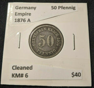 Germany Empire 1876 A 50 Pfennig Cleaned KM# 6  #098  8B