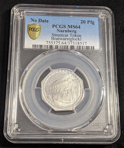 Germany Nurnberg BratwurstglockI Streetcar Token 20 Pfennig PCGS MS64 GEM #2570